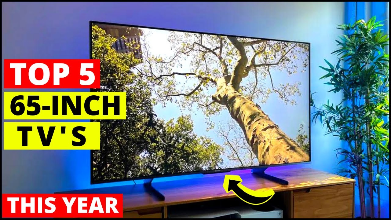 Best 65 Inch TVs Buy in 2023 | Samsung 65 Inch TVs 2023 | LG 65 Inch TVs 2023