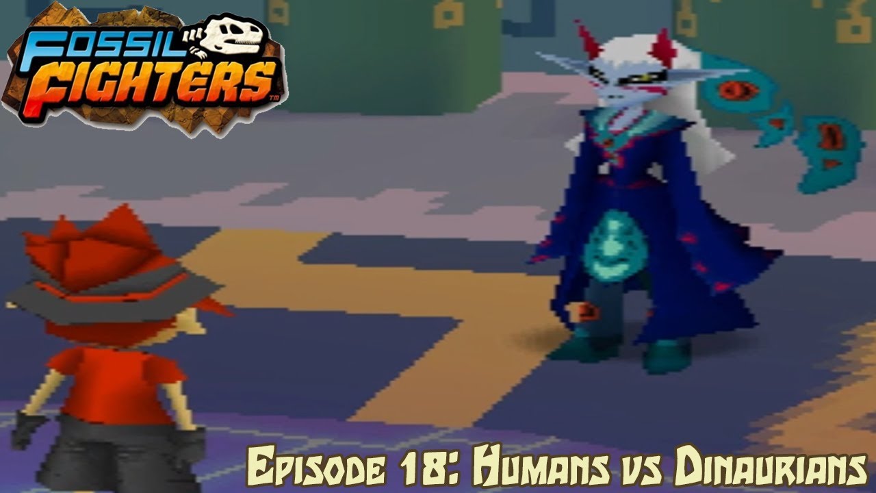 Fossil Fighters - Episode 18: Humans vs Dinaurians