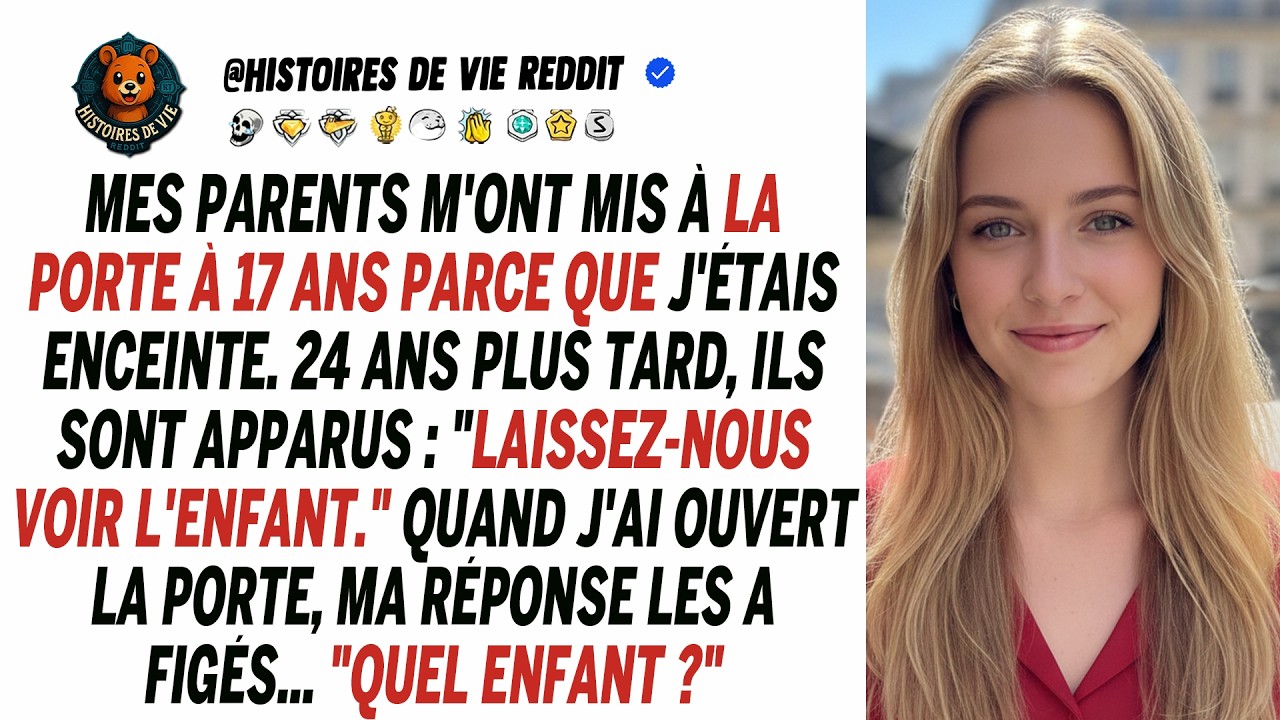 Chassée à 17 ans car j'étais enceinte, mes parents me supplient à ma porte 24 ans plus tard.