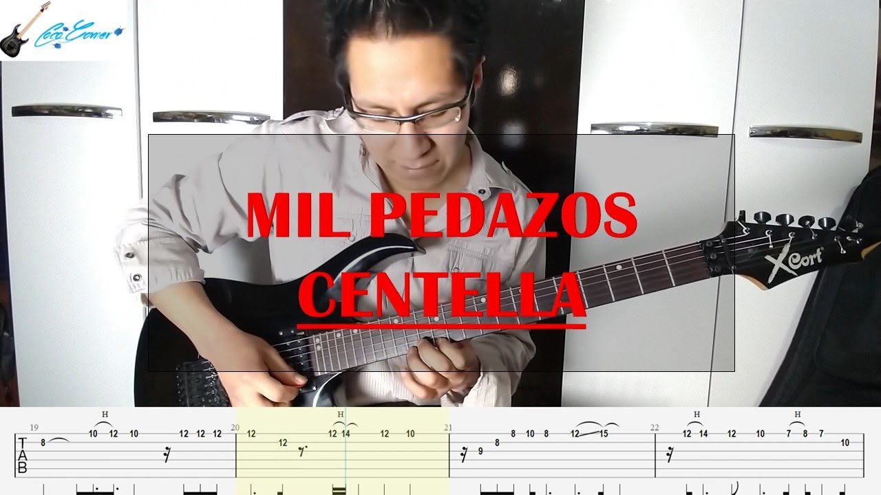 Mil Pedazos - Centella - Guitar Cover Tabs by Coco Gomer