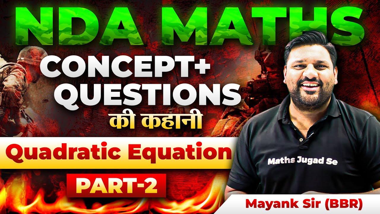 Quadratic Equation For NDA 1 2024 - Maths Jugad Se