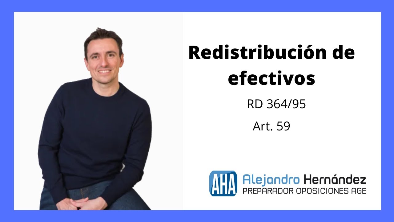 RD 364/95- Provisión de puestos de trabajo. Redistribución de efectivos