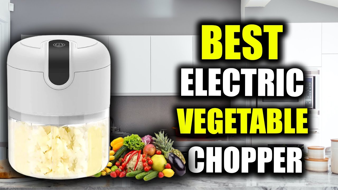 TOP 5: Best Electric Vegetable Chopper Under $50 in 2022