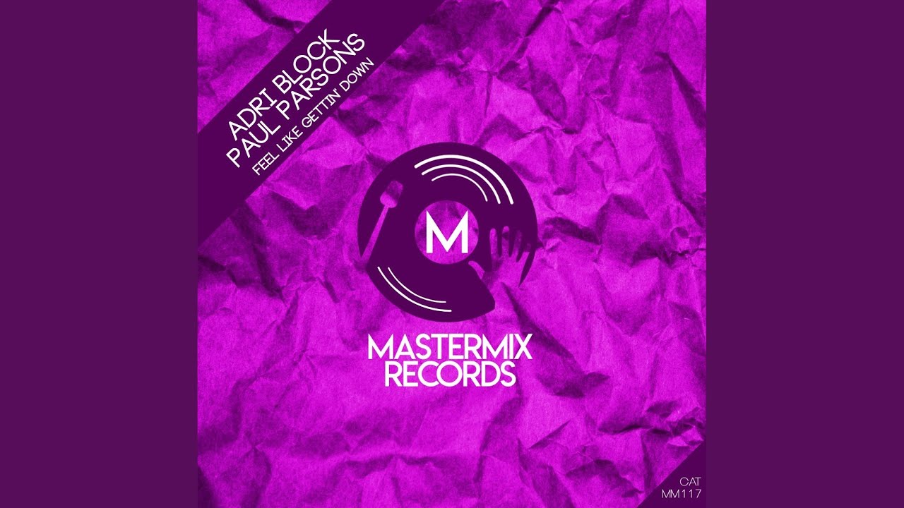 Feel Like Gettin' Down (Original Mix)