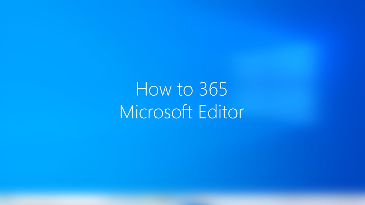 Using Microsoft Editor