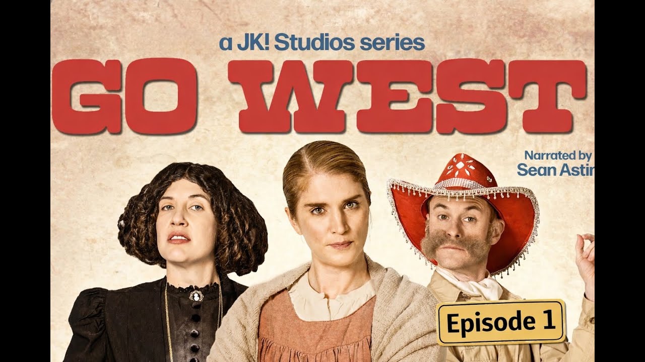 Go West The Series - Episode 1 - JK Studios