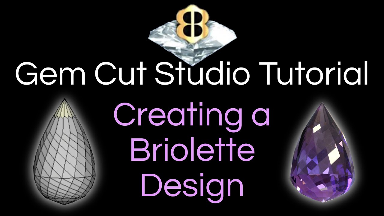 Gem Cut Studio Tutorial 12: Creating a Briolette Design