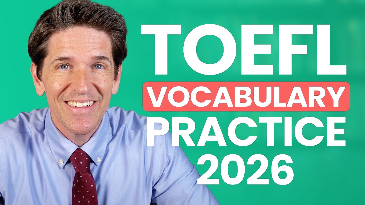 Практика лексики TOEFL (2026) &ndash; 30 вопросов для повышения вашего балла