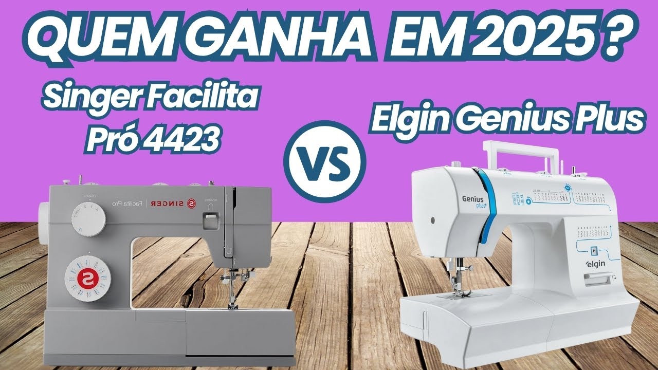 Singer Facilita Pró 4423 vs  Elgin Genius Plus Qual a Melhor Máquina de Costura?