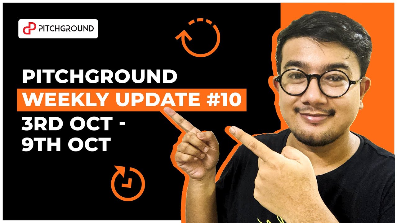 PitchGround Weekly Roundup 10 - (3rd Oct -10th Oct)