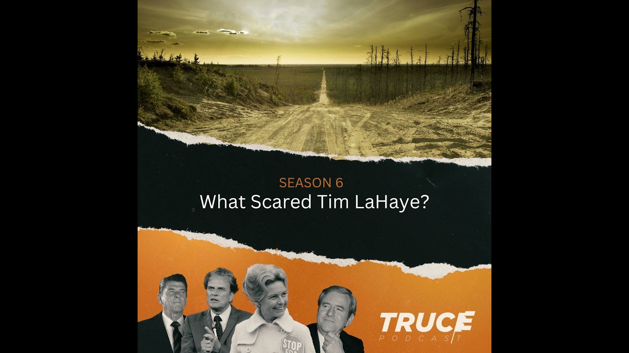Republicans and Evangelicals | What Scared Tim LaHaye