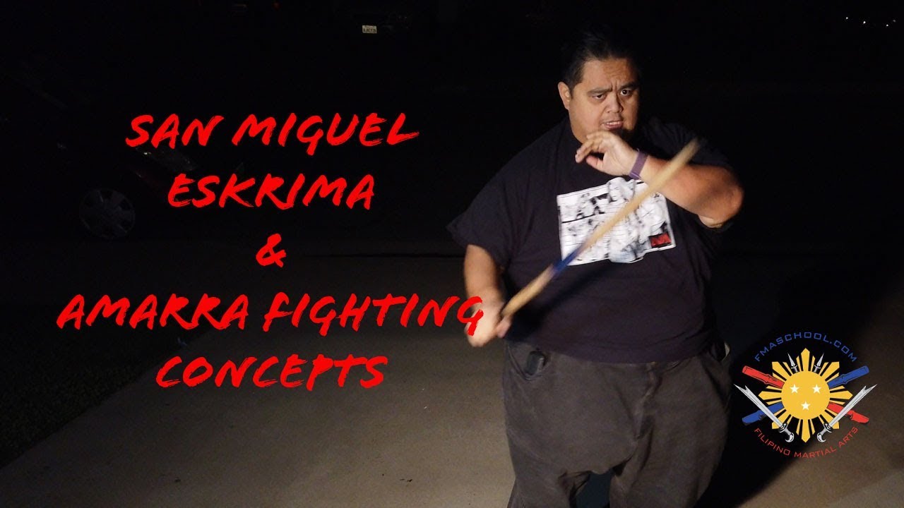 Amarra Fighting Concept and San Miguel Eskrima