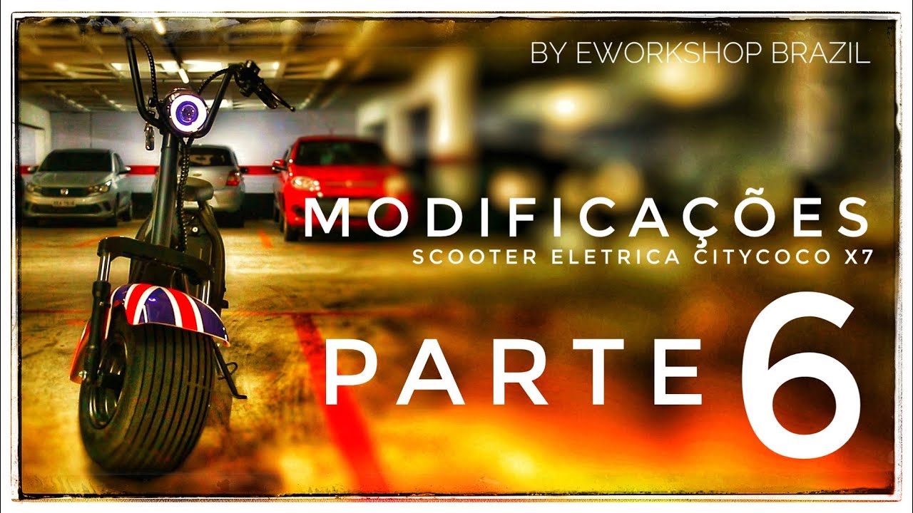 Modificações Parte 6 Patinete Scooter Elétrico Citycoco X7