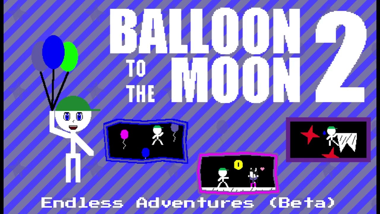 Endless Adventures Beta || Balloon to the Moon 2 Soundtrack