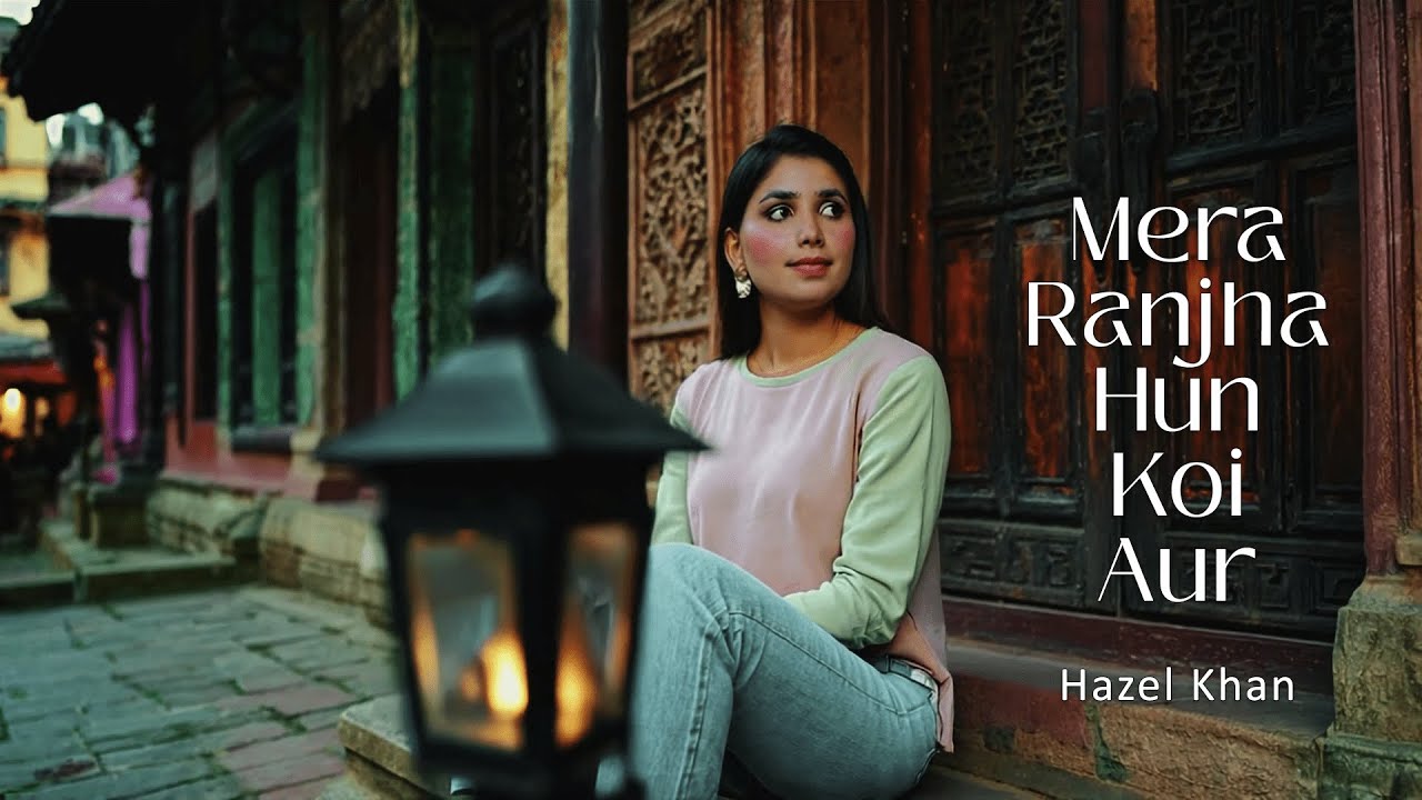 Mera Ranjha Hun Koi Aur – Hazel Khan | Urdu Song | Eva Gatay Chalo Season 1