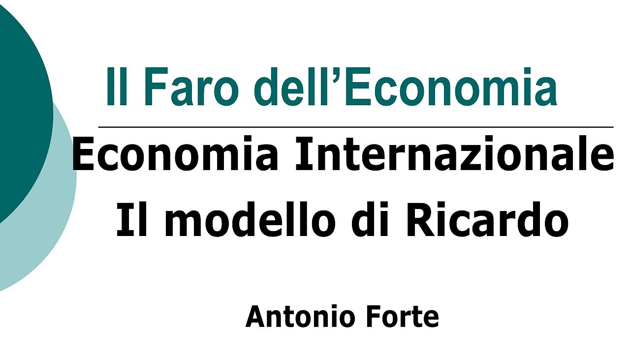 Lezione: Economia Internazionale, il Modello di Ricardo