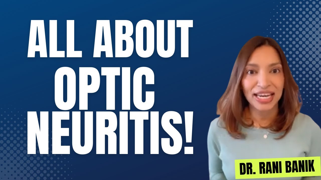 All about Optic Neuritis!