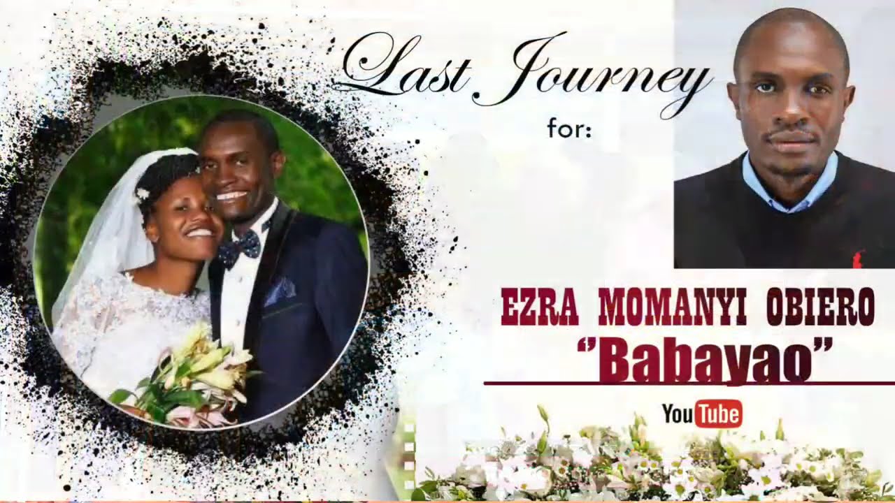 FUNERAL SERVICE FOR THE LATE EZRA MOMANYI OBIERO