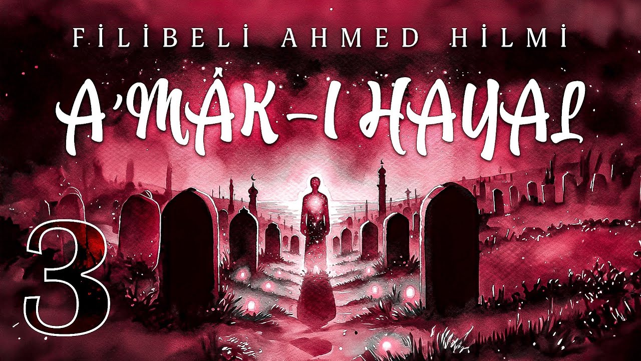 A'mak-ı Hayal - Hayalin Derinliklerinde Yolculuk - Sesli Kitap - 3. Bölüm