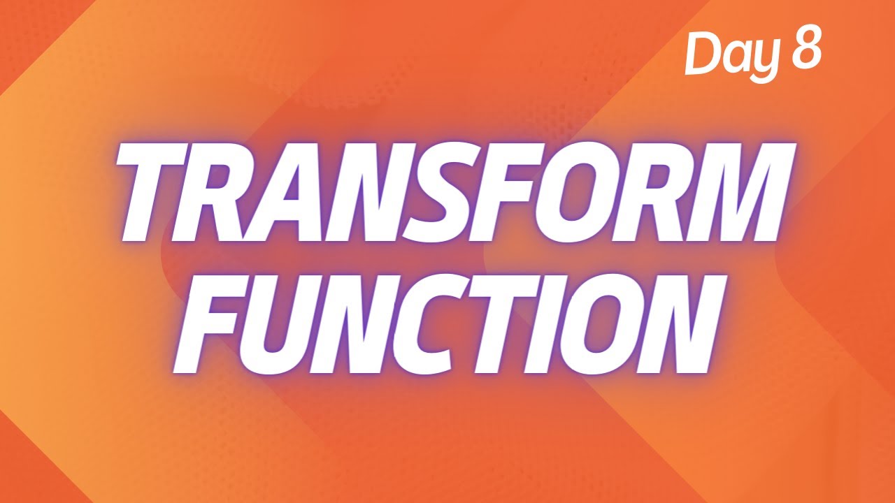 D8 - Transform Function - Flow Designer