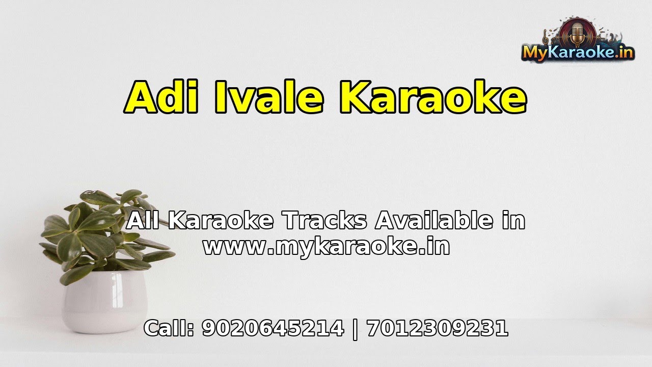 Adi Ivale Karaoke Track | Rajaganapathy Music | MyKaraoke.in