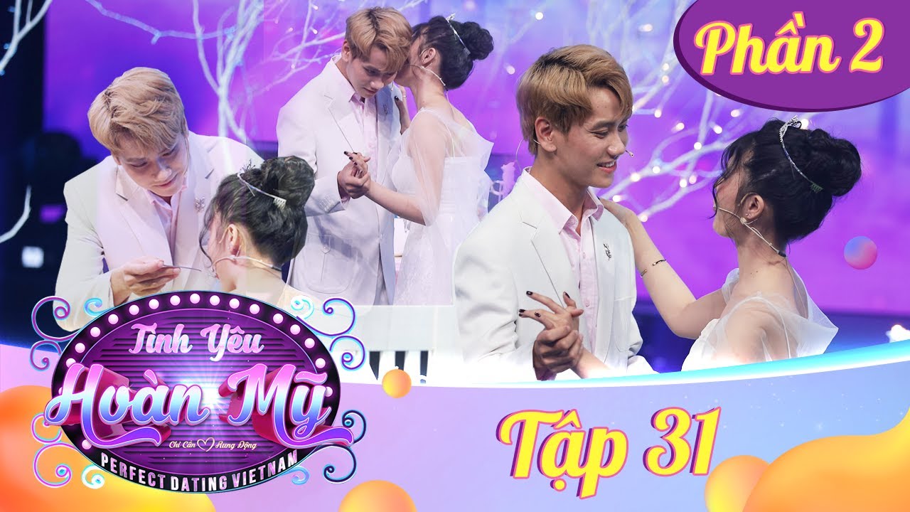 Tình Yêu Hoàn Mỹ | Tập 31 Phần 2: Nàng công chúa can đảm tìm lại chàng hoàng tử của mình MỘT LẦN NỮA