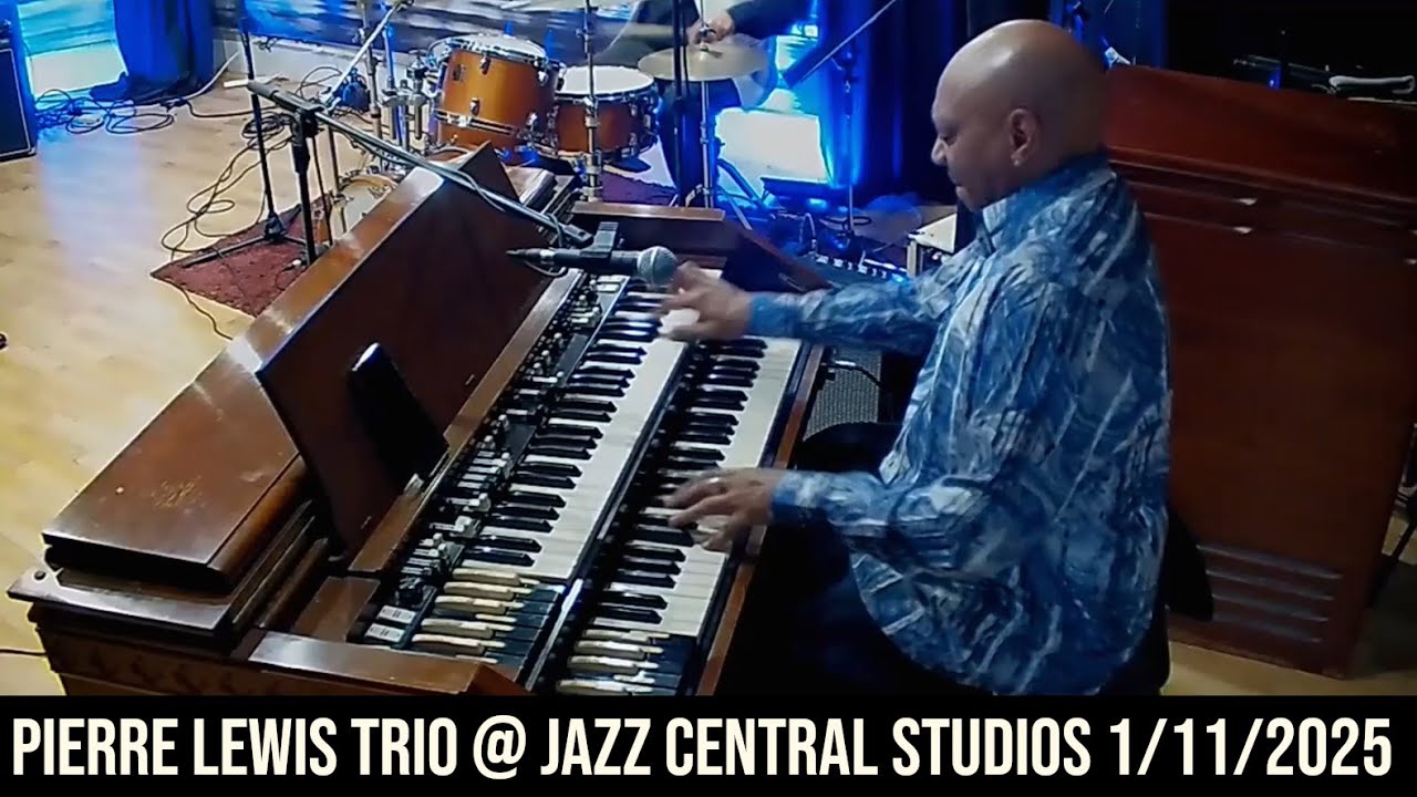 Pierre Lewis Trio feat. Batume & Andrew Schwandt ~ 1/11/2025 at @Jazzcentralstudios