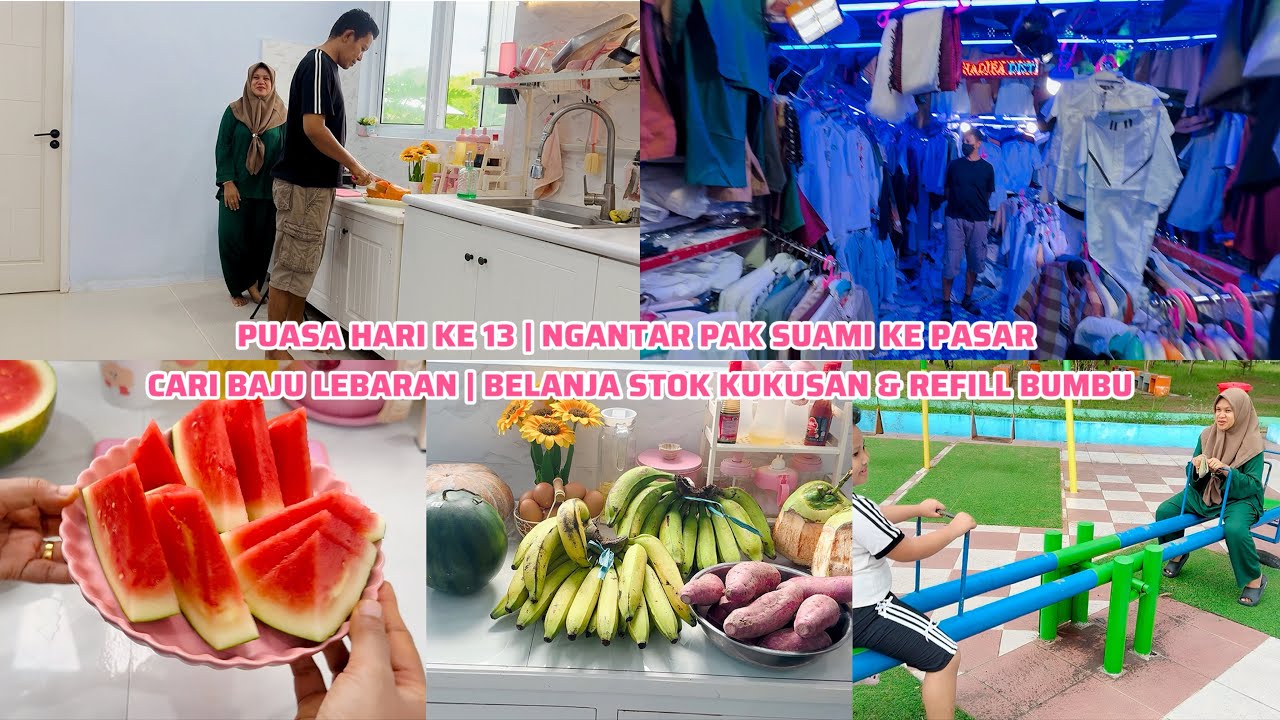 PUASA HARI KE 13 | NGANTAR PAK SUAMI KE PASAR CARI BAJU LEBARAN | BELANJA STOK KUKUSAN 