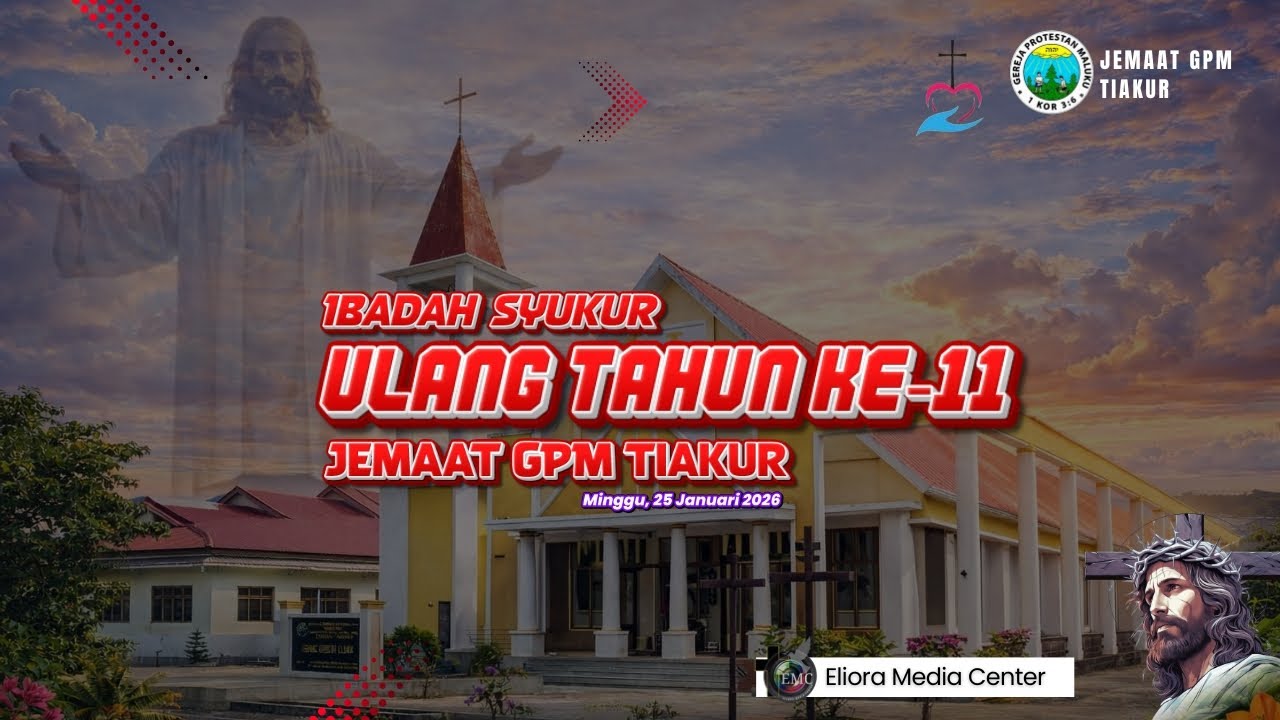 Ibadah Syukur HUT Kelembagaan Jemaat GPM Tiakur_ Minggu, 25 Januari 2026