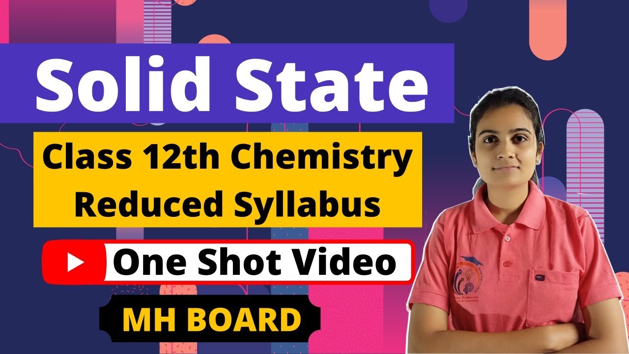 Solid State One-Shot Class 12th Chemistry