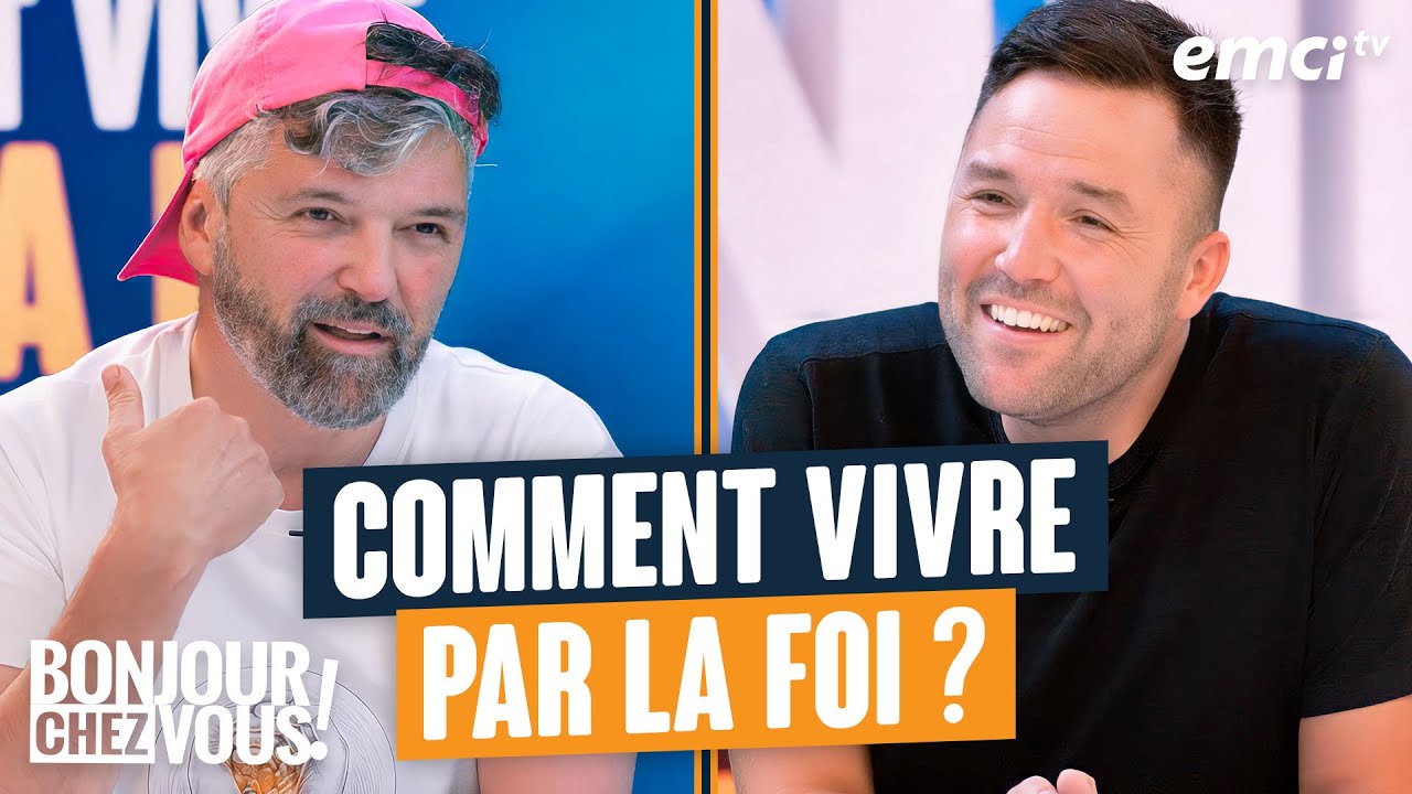 Comment vivre par la foi - Bonjour chez vous ! - Alain Auderset
