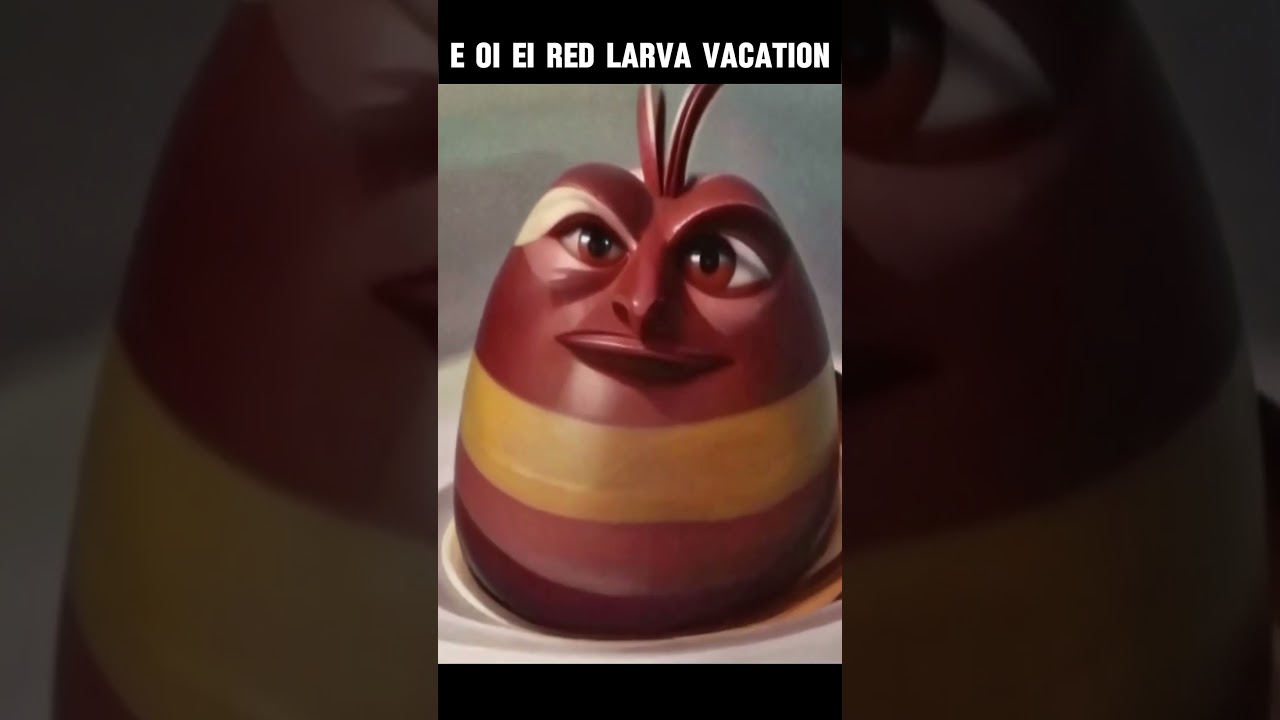e e ei i'm on vacation becoming oi oi oi red larva meme