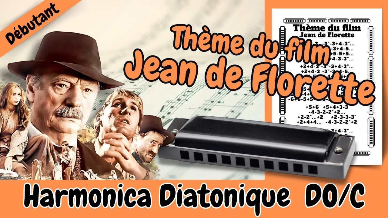 🚱 Apprenez à jouer Jean de Florette / Manon des Sources à l'harmonica diatonique Do - Débutants