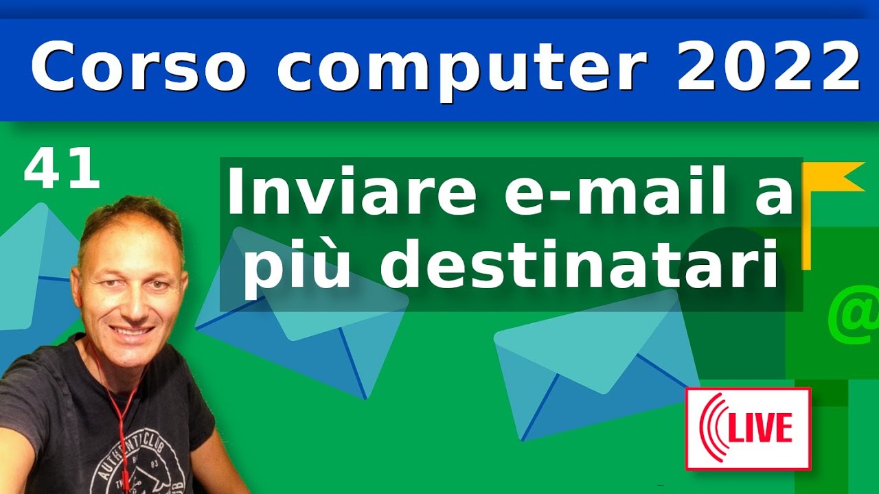 41 Come inviare e-mail a più destinatari | Corso di computer 2022 AssMaggiolina Daniele Castelletti