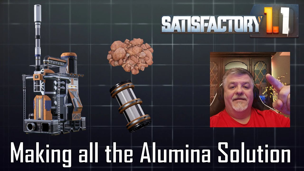 Satisfactory 1.1 - Adventure Continue Making Alumina Solution - LIVE! - E12