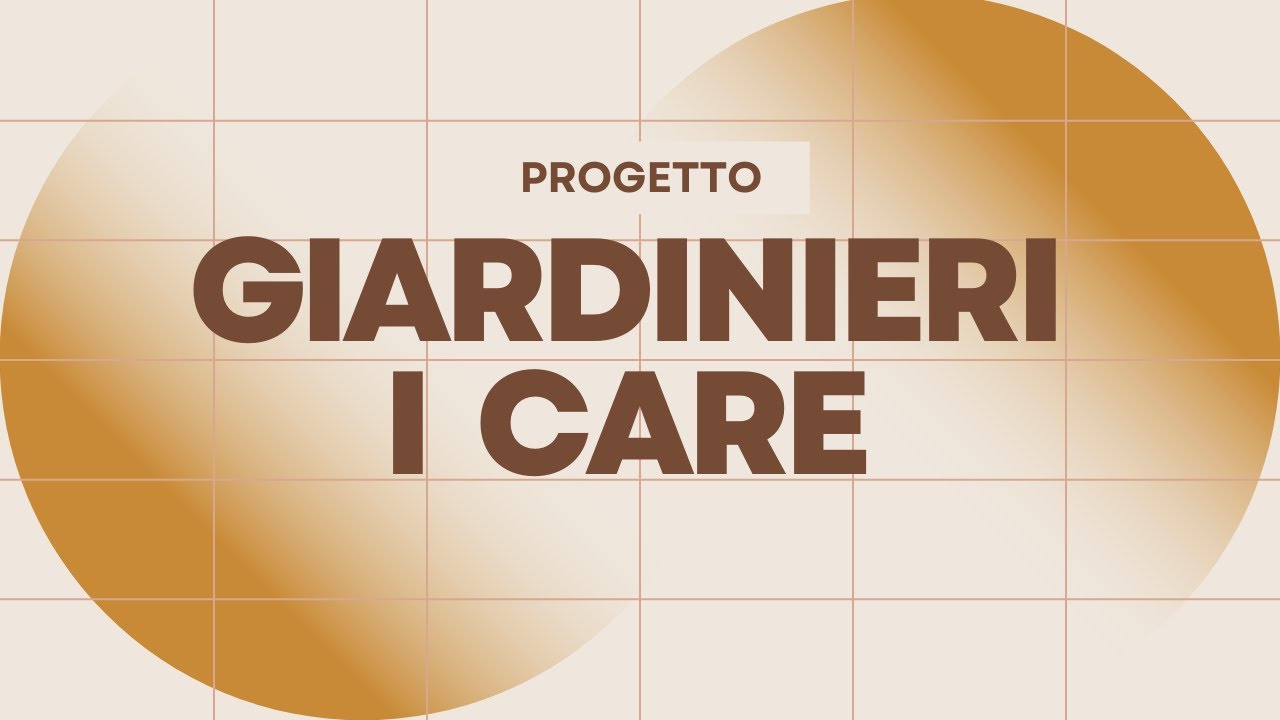 Progetto: giardinieri I care Brad