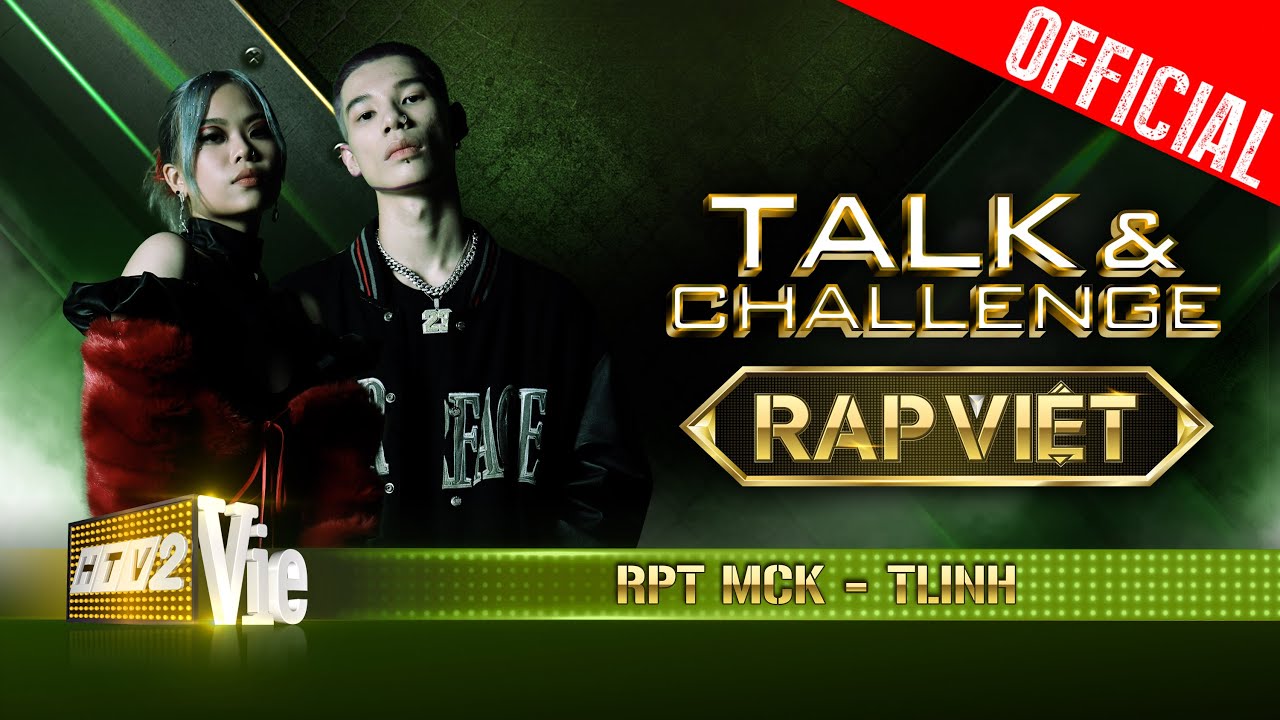 Talk & Challenge #3: TLinh - RPT MCK phát "cẩu lương" ngợp trời sau màn đọ mic cực căng | RAP VIỆT