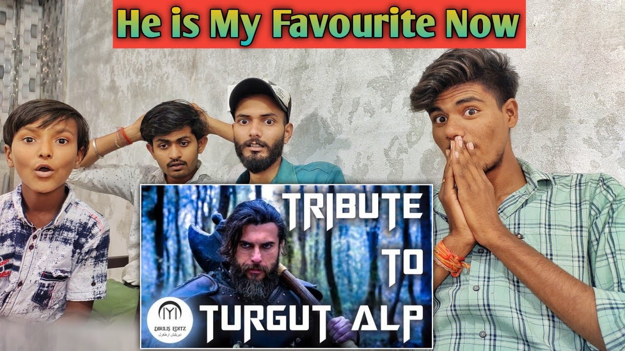 Indian Reaction | Tribute To Turgut Alp | Ertugrul Gazi | Dirilis Ertugrul | Dirilis Editz