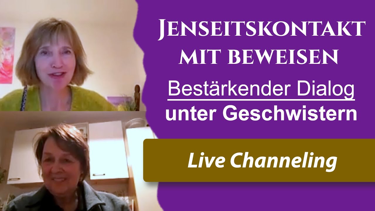 JENSEITSKONTAKT mit Beweisen: Bestärkender Jenseitskontakt-Dialog unter Geschwistern