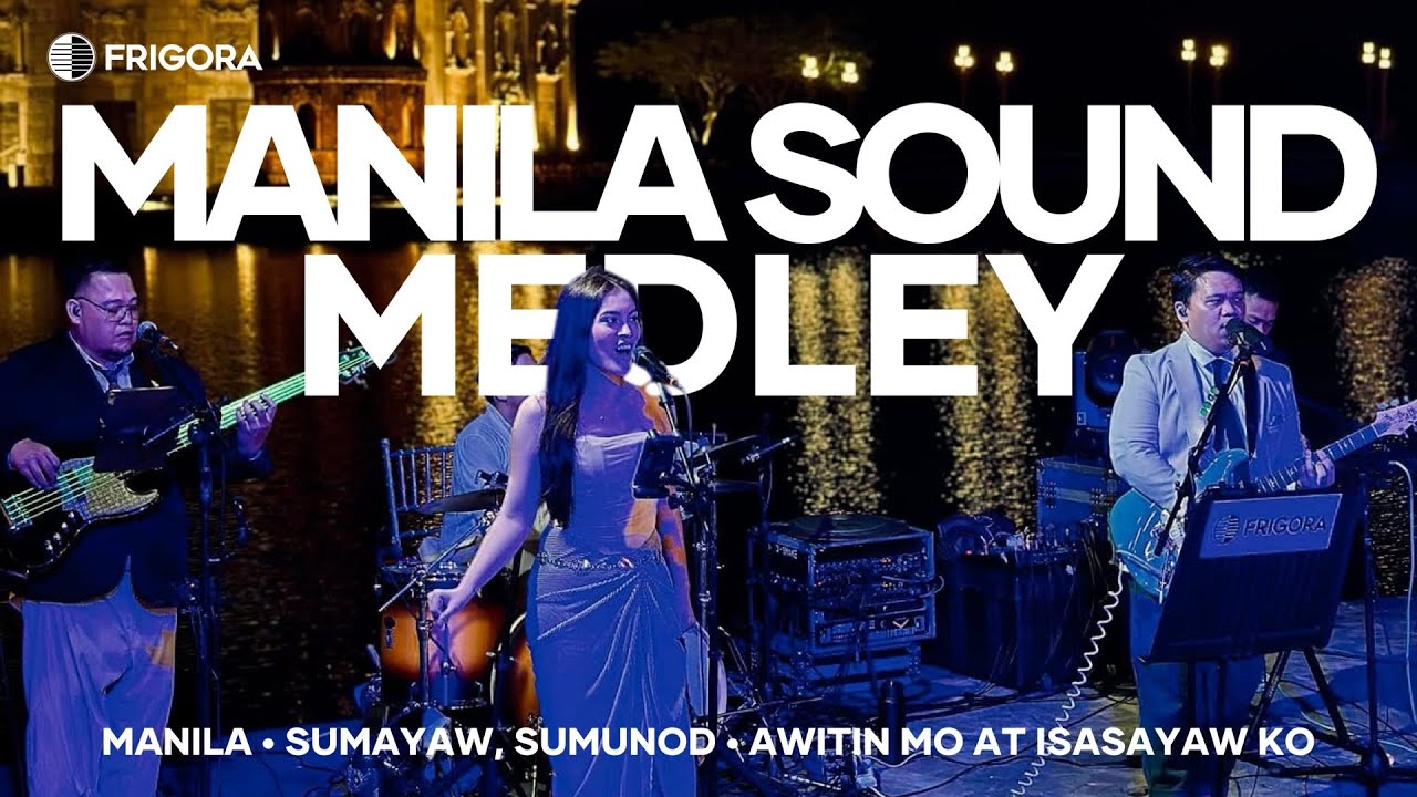 Manila Sound Medley (cover) | FRIGORA