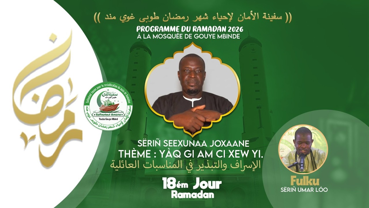 🛑En Direct | Ramadan 2026 -  J - 18 Dundal Koor Gouye Mbinde : Lecture du Foulkou et conférences