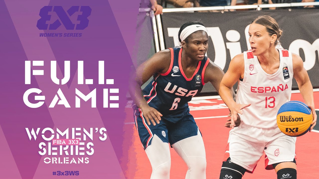 Spain vs United States | FINAL | Full Game | FIBA 3x3 Women's Series Orléans Stop 2023