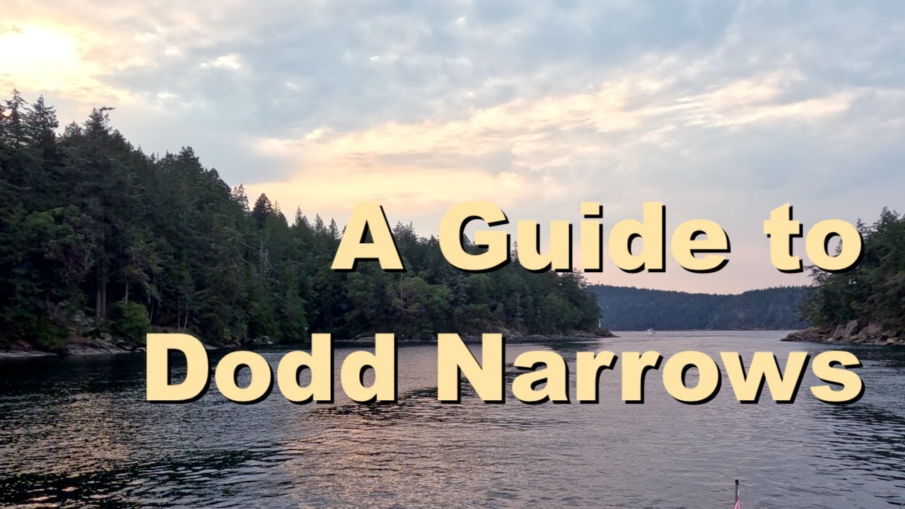 A Practical Guide to Dodd Narrows