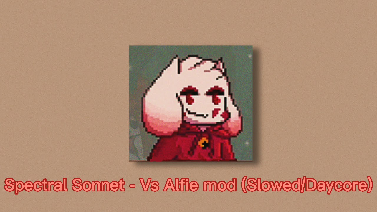 Spectral Sonnet - Fnf Alfie mod | (Slowed/Daycore)