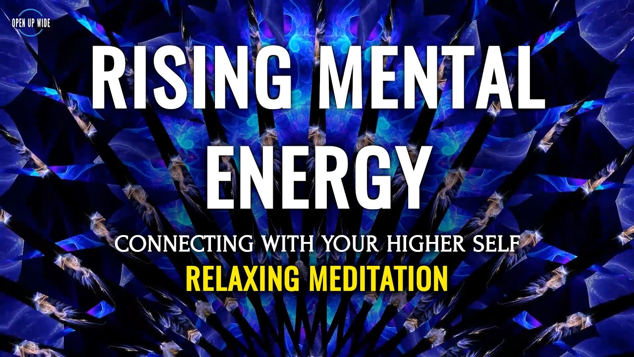 Rising Mental Energy, Relaxing Meditation, Raise Vibration