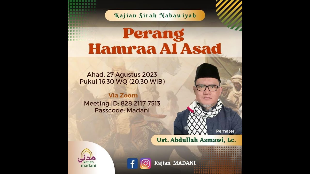 Sirah Nabawiyah - Perang Hamraa Alasad - Ust. Abdullah Asmawi Lc. - QATAR