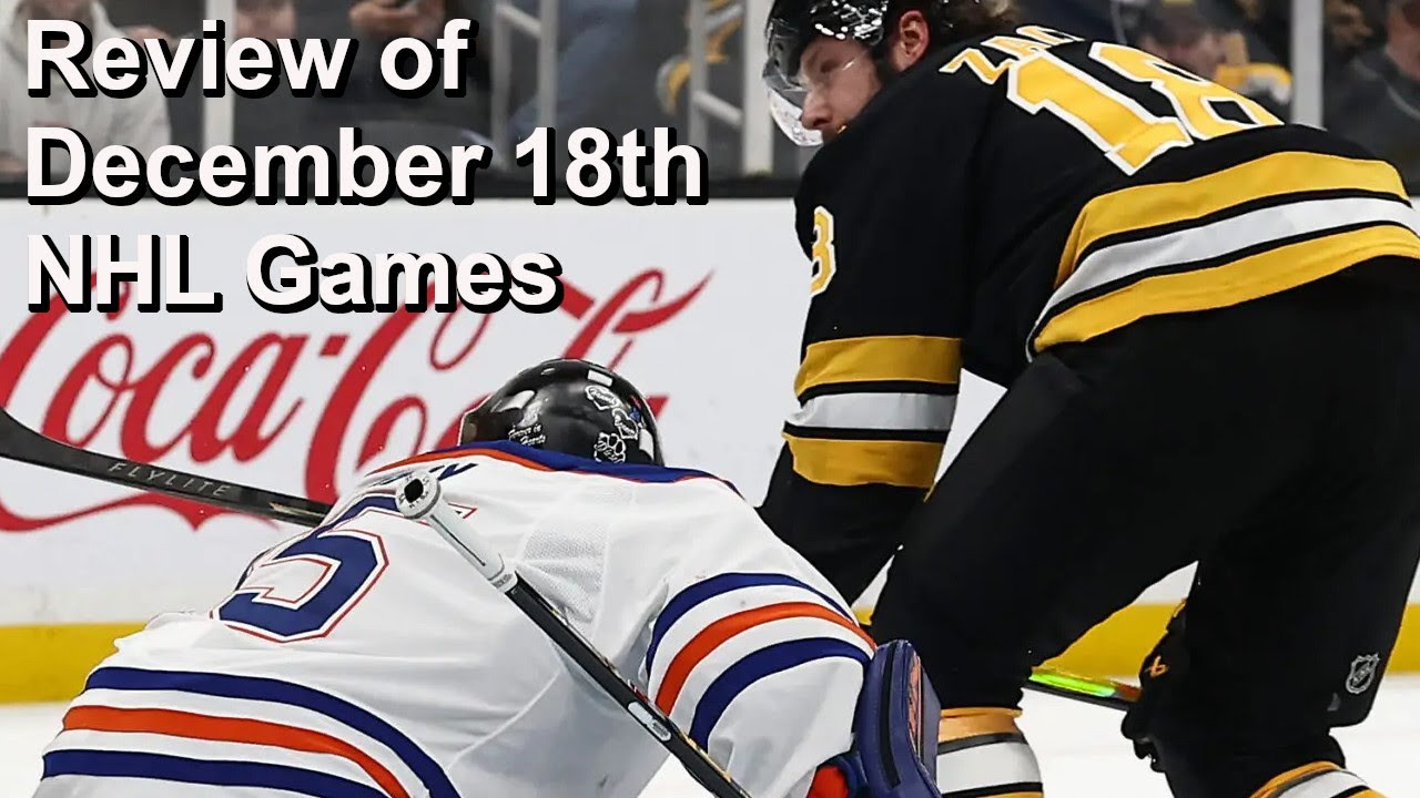 Review of December 18th NHL Games