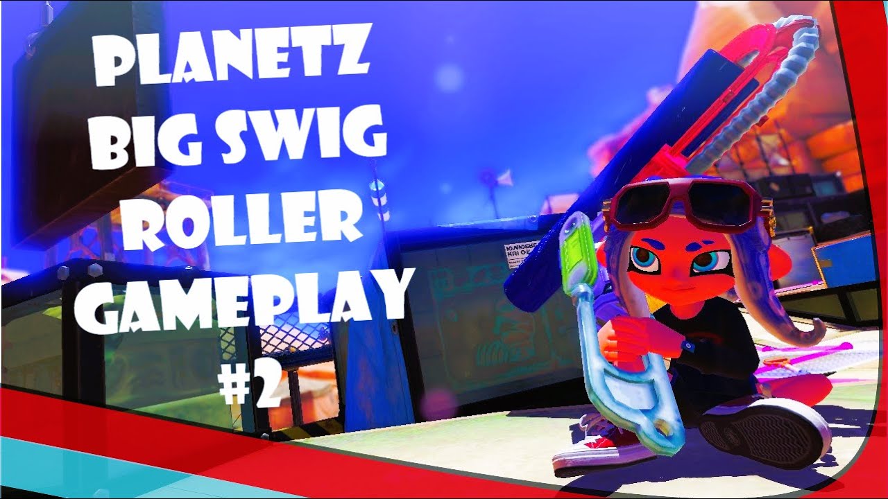 Planetz Big Swig Roller Gameplay #2 - Splatoon 3 | Anarchy Battle (TC)