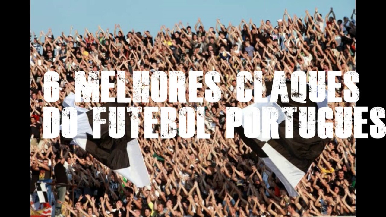 6 MELHORES CLAQUES DE PORTUGAL