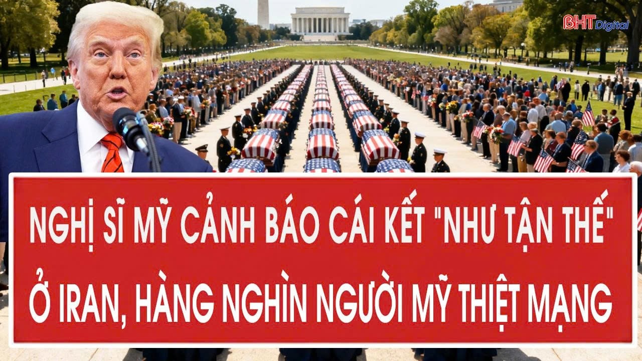 Nghị sĩ Mỹ cảnh báo cái kết “như tận thế” ở Iran, hàng nghìn người Mỹ thiệt mạng